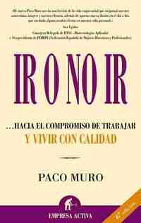 IR O NO IR HACIA EL COMPROMISO DE TRABAJAR Y VIVIR CON CALIDAD