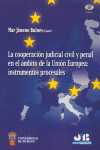 COOPERACIÓN JUDICIAL CIVIL Y PENAL EN ÁMBITO UNIÓN EUROPEA: INSTRUMENT