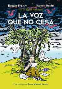 VOZ QUE NO CESA VIDA DE MIGUEL HERNANDEZ,LA