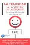 LA FELICIDAD, A LA VUELTA DE LA ESQUINA