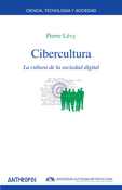 CIBERCULTURA, LA CULTURA DE LA SOCIEDAD DIGITAL