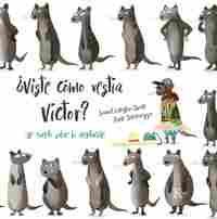 ¿VISTE CÓMO VESTIA VICTOR?. UN CUENTO SOBRE LA ACEPTACIÓN