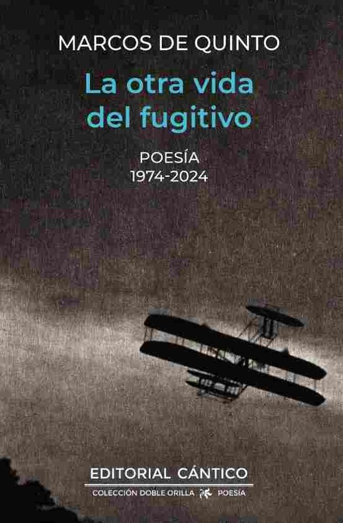 LA OTRA VIDA DEL FUGITIVO. POESÍA 1974-2024