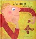 JAIME Y LAS BELLOTAS