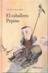 CABALLERO PEPINO, EL