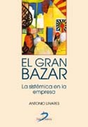 EL GRAN BAZAR. LA SISTEMICA EN LA EMPRESA