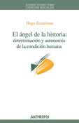 EL ANGEL DE LA HISTORIA : DETERMINACION Y AUTONOMIA DE LA CONDICION HU