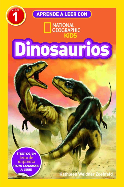 DINOSAURIOS. APRENDE A LEER CON NATIONAL GEOGRAPHIC KIDS. NIVEL 1