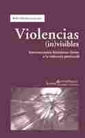 VIOLENCIAS (IN)VISIBLES