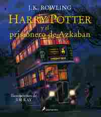 3. HARRY POTTER Y EL PRISIONERO DE AZKABAN. ILUSTRADO
