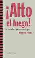 ¡ ALTO EL FUEGO !