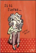 SI TÚ FUERAS...