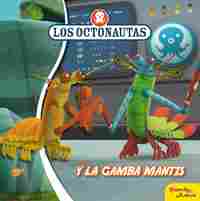 LOS OCTONAUTAS Y LA GAMBA MANTIS