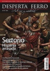 DESPERTA FERRO. ANTIGUA Y MEDIEVAL, 95. SERTORIO. HISPANIA ARRASADA