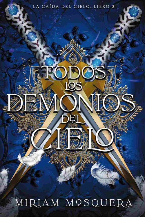 TODOS LOS DEMONIOS DEL CIELO. LA CAIDA DEL CIELO, 2