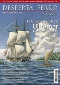 DESPERTA FERRO. ESPECIALES, XLVI (46). LA ARMADA ESPAÑOLA (IX). ULTRAMAR. UNA MARINA GLOBAL SIGLO XVIII