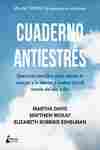 CUADERNO ANTIESTRÉS. EJERCICIOS SENCILLOS PARA CALMAR EL CUERPO Y LA MENTE Y ACABAR CON EL ESTRÉS DE