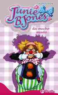 24. JUNIE B. JONES DA MUCHO MIEDO
