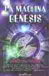 MAQUINA GENESIS, LA