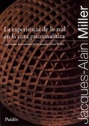 EXPERIENCIA DE LO REAL EN LA CURA PSICOANALITICA, LA