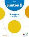 1º PR. 1º TR. CUADERNO DE LENGUA. JUNTOS. APRENDER A CRECER. ANDALUCIA