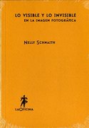 LO VISIBLE Y LO INVISIBLE EN LA IMAGEN FOTOGRÁFICA