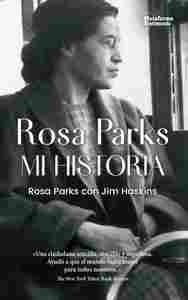 ROSA PARKS MI HISTORIA