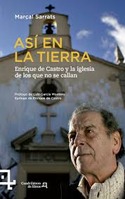 ASI EN LA TIERRA. ENRIQUE DE CASTRO Y LA IGLESIA DE LOS QUE NO SE CALLAN