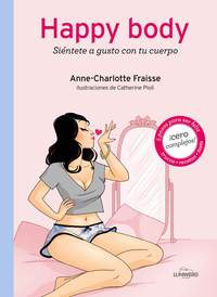 HAPPY BODY. SIENTETE A GUSTO CON TU CUERPO