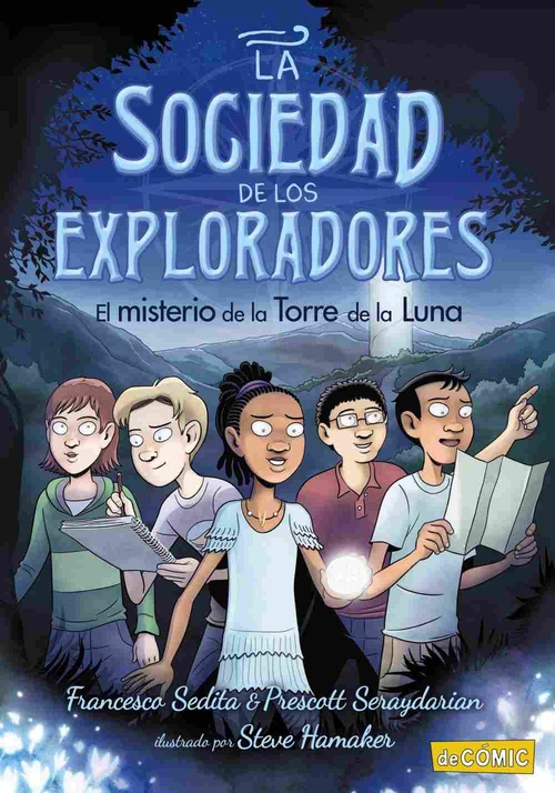 EL MISTERIO DE LA TORRE DE LA LUNA. LA SOCIEDAD DE LOS EXPLORADORES