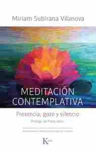 MEDITACIÓN CONTEMPLATIVA                                                        PRESENCIA, GOZO Y SI