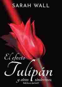 EL EFECTO TULIPAN Y OTROS SÍNDROMES