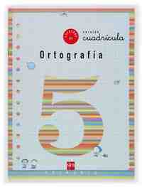 5. CUADERNO DE ORTOGRAFIA CUADRICULA