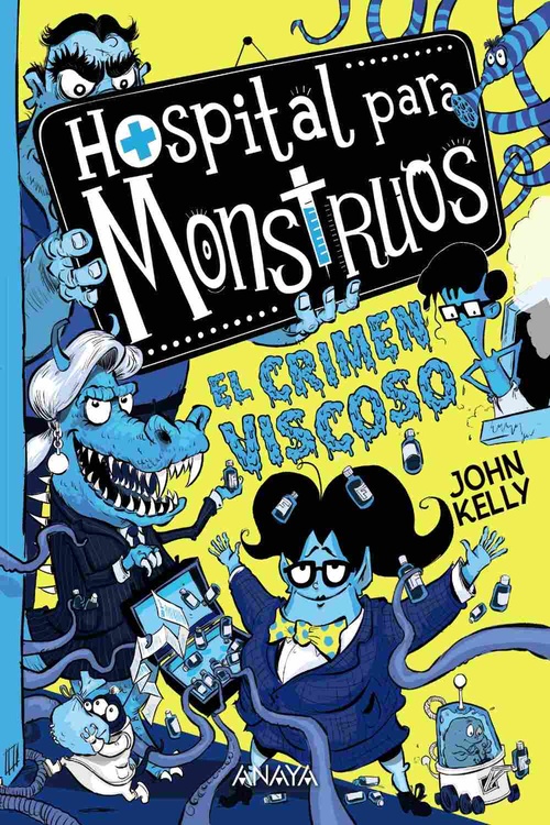 EL CRÍMEN VISCOSO. HOSPITAL PARA MONSTRUOS, 3
