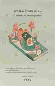 POEMAS COMO MAPAS. CUADERNO DE APUNTES POÉTICOS