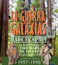 LA GUERRA DE LAS GALAXIAS MADE IN SPAIN. LA HISTORIA DE STAR WARS EN ESPAÑA. LA ED. ESPECIAL 1997-19