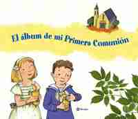EL ALBUM DE MI PRIMERA COMUNION
