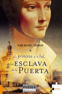 PRINCESA DE LA LUZ, LA. ESCLAVA DE LA PUERTA, LA