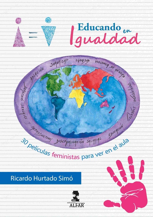 EDUCANDO EN IGUALDAD. 30 PELÍCULAS FEMINISTAS PARA VER EN EL AULA