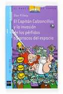 3. CAPITAN CALZONCILLOS Y LA INVASION DE LOS PERFIDOS TIPARRACOS DEL ESPACIO