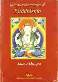 INTRODUCCIÓN PRÁCTICA AL BUDDHISMO