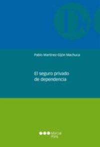 EL SEGURO PRIVADO DE DEPENDENCIA