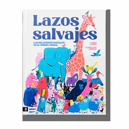 LAZOS SALVAJES. EXPLORA LA VIDA SOCIAL DE LOS ANIMALES