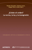 ¿EXISTE EL ORDEN ? LA NORMA, LA LEY Y LA TRANSGRESIÓN