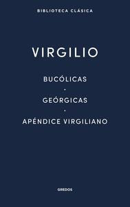 BUCÓLICAS - GEÓRGICAS - APÉNDICE VIRGILIANO