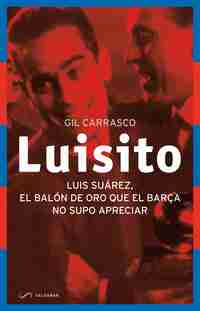 LUISITO LUIS SUAREZ EL BALON DE ORO