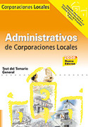 TEST DEL TEMARIO GRAL. ADMINISTRATIVOS DE CORPORACIONES LOCALES. 2008