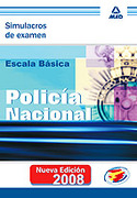 SIMULACROS DE EXAMEN. POLICIA NACIONAL. ESCALA BASICA
