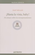 ¡HASTA LA VISTA, BABY!  UN ENSAYO SOBRE LOS TECNOPENSAMIENTOS