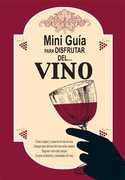 MINI GUIA PARA DISFRUTAR DEL ... VINO
